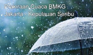 Potensi Hujan di Jakarta dan Kepulauan Seribu pada 13 Januari